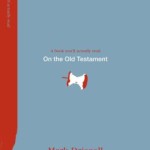 On the Old Testament Mark Driscoll