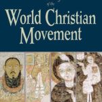 History of the World Christian Movement