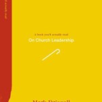 On Church Leadership by Mark Driscoll
