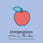 The Anatomy of Temptation Graphic I