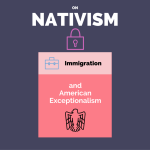 On Nativism, Immigration and American Exceptionalism Graphic