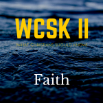 believing in God What Christians Should Know (#WCSK) (#WCSK2) Volume II Faith