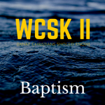 Sign What Christians Should Know Volume II (#WCSK2) (#WCSK) Baptism Graphic