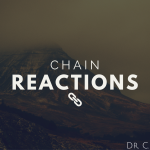 Dr. C.H.E. Sadaphal Chain Reactions Sermon Graphic