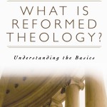 WHat is Reformed Theology by R.C. Sproul Book Cover
