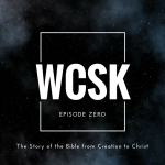 What Christians Should Know (#WCSK) Episode Zero Bible Story Sin Creation Love of God