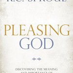 Pleasing God by RC Sproul Book Cover Sanctification Spiritual Maturity Christian Process
