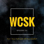 #WCSK Faith Doubt Unbelief Thomas Christian