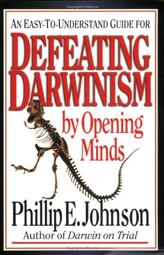 Defeating Darwinism Evolution Scientific
