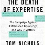 Death of Expertise Society Book Education Informed